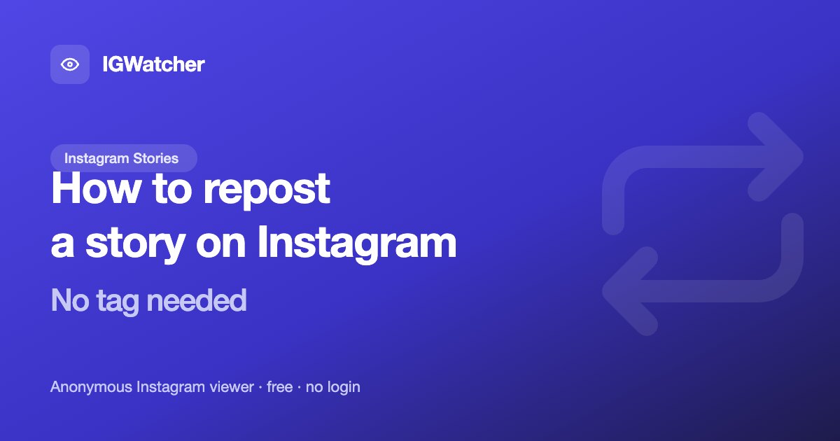 How to Repost a Story on Instagram (Tagged or Not)